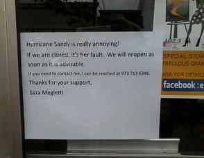 PB&J Stores in Newton, posted a sign, "If we are closed, it's her fault." The store reopened today. 