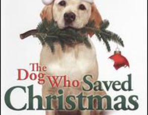The Dog Who Saved Christmas 