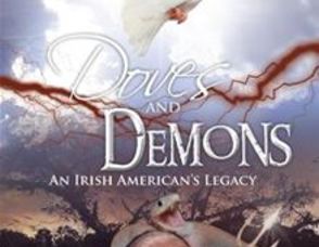"Doves And Demons An Irish American's Legacy."