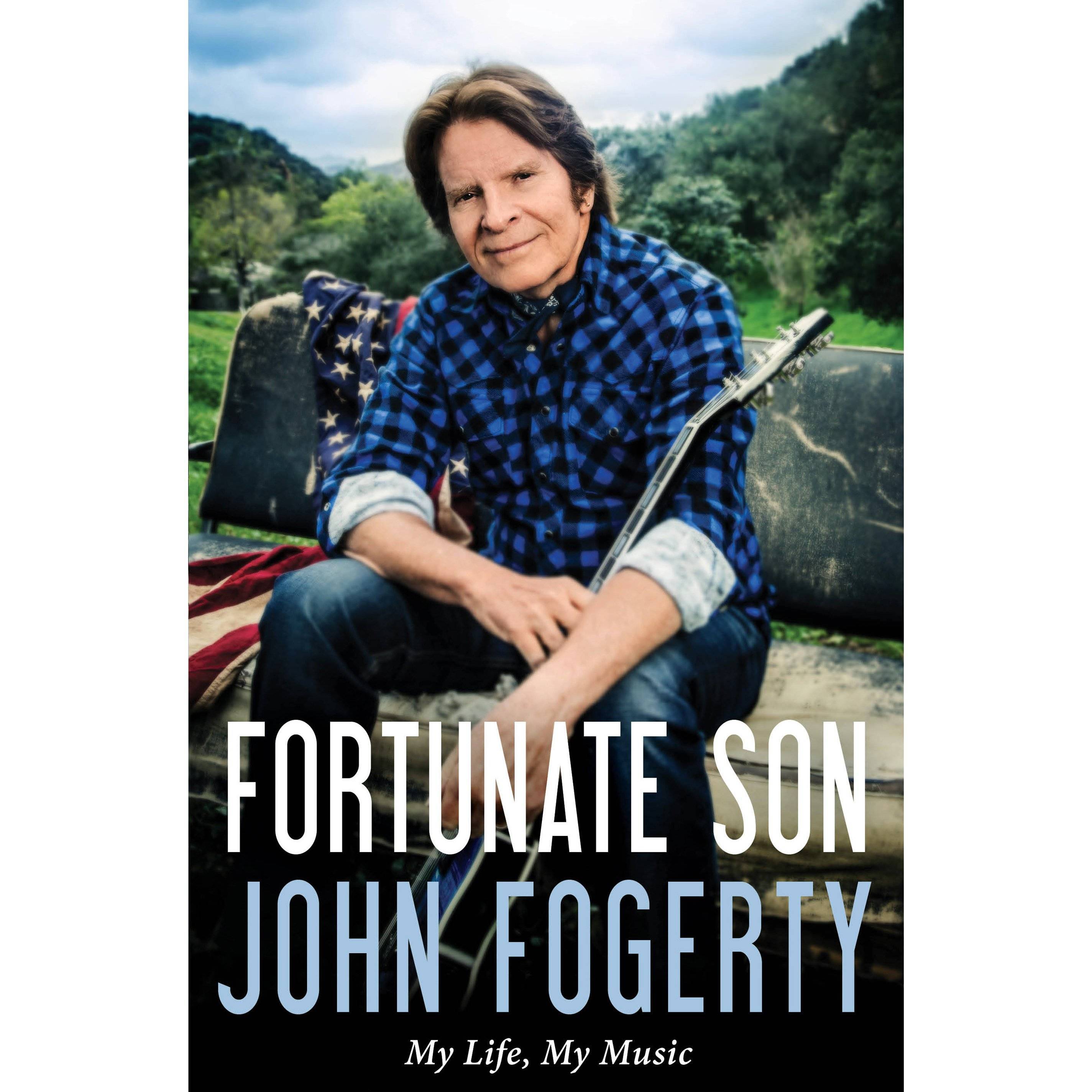 Fortunate Son My Life My Music By John Fogerty With Jimmy Mcdonough Tapinto