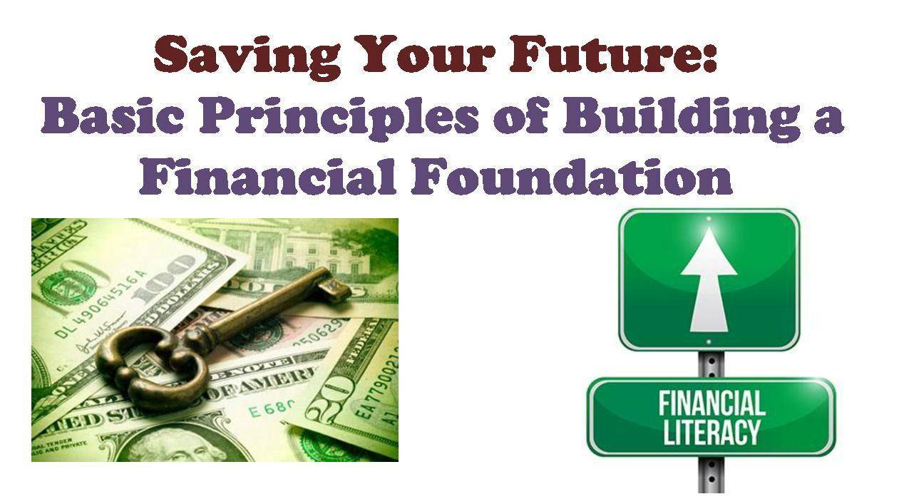 a74f3b88fa35a6e62062_Saving_Your_Future__Basic_Principles_of_Building_a_Financial_Foundation_flyer-page-001.jpg